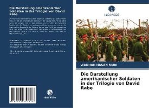 Die Darstellung Amerikanischer Soldaten In Der Trilogie Von David Rabe