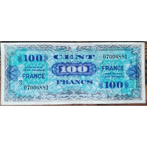 Billet 100 Francs 1944 France Préparé Par Les Usa Pour La Libération S3 07006881