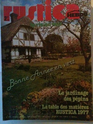 Rustica Hebdo N° 418 : Le Jardinage Des Pepins -