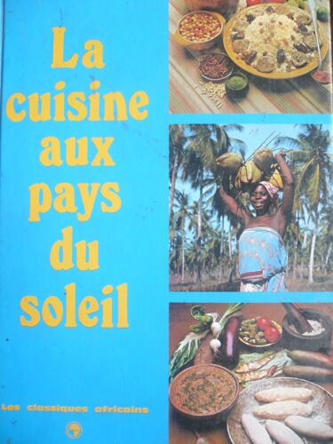 La Cuisine Aux Pays Du Soleil