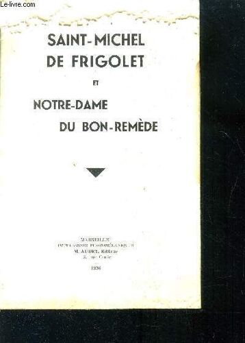 Saint-Michel De Frigolet Et Notre-Dame Du Bon Remède