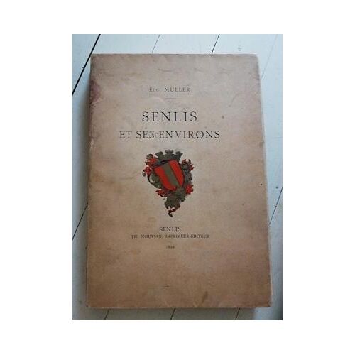 Senlis Et Ses Environs