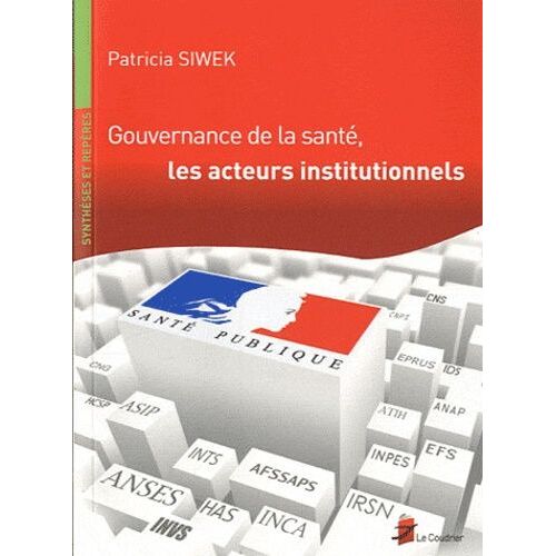 Gouvernance De La Santé, Les Acteurs Institutionnels