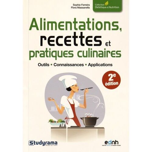 Alimentations, Recettes Et Pratiques Culinaires
