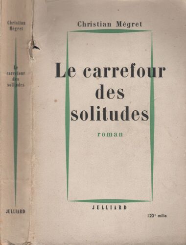 Le Carrefour Des Solitudes