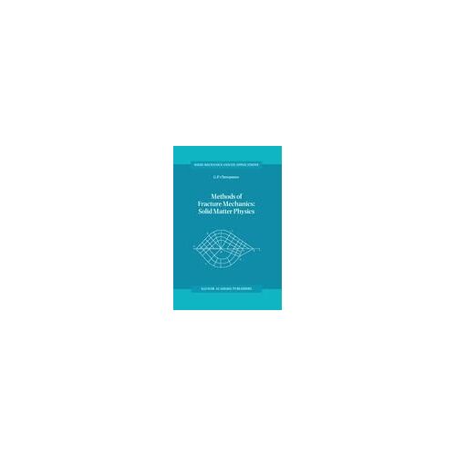 Methods Of Fracture Mechanics: Solid Matter Physics