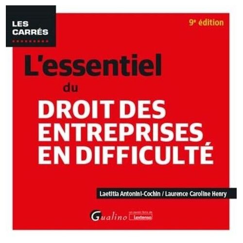 L'essentiel Du Droit Des Entreprises En Difficulté