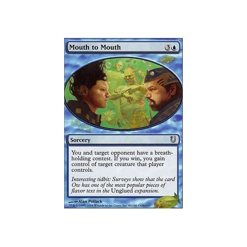 Mouth To Mouth  - Magic Mtg - Unhinged Vo Mint 40 - U