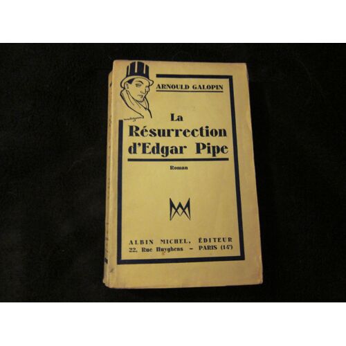Galopin Arnould La Résurection D'edgar Pipe (Edition Originale -Service De Presse - Policier)
