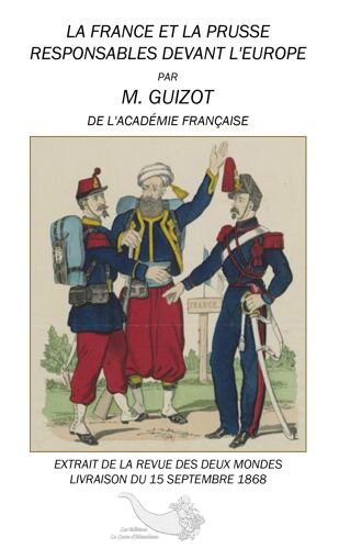 La France Et La Prusse Responsables Devant L'europe - Extrait De La Revue Des Deux Mondes - Livraison Du 15 Septembre 1868