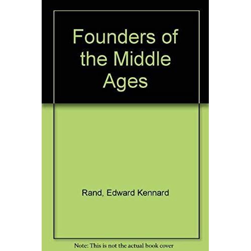 Founders Of The Middle Ages