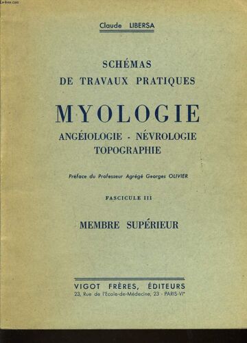 Shemas De Travaux Pratiques Myologie Angeiologie Nevrologie Topographie Fascicule Iii : Membre Supérieur