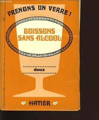 Prenons Un Verre : Boissons Sans Alcool Doux