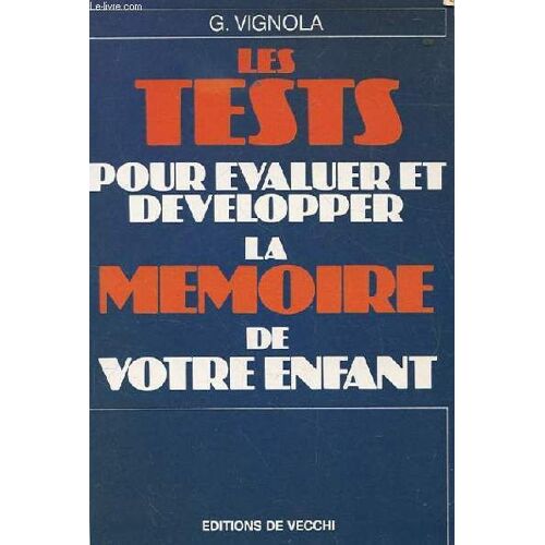 Les Tests Pour Evaluer Et Developper La Memoire Des Enfants.