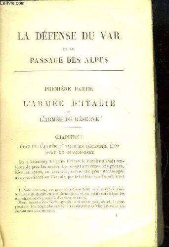 Défense Du Var Et Le Passage Des Alpes. Lettres Des Généraux Masséna, Suchet, Lettres Diverses.