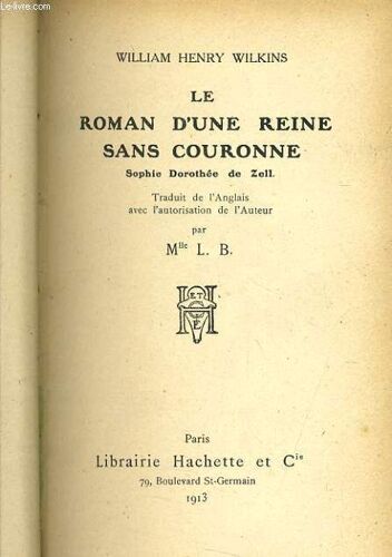 Le Romans D'une Reine Sans Couronne
