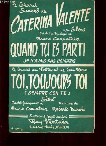 Toi, Toujours Toi / Quand Tu Es Parti.