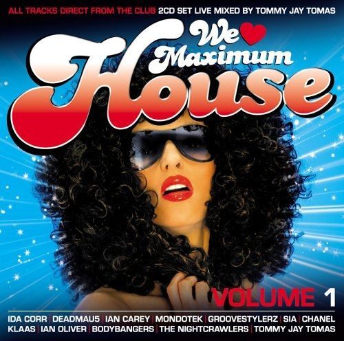 We Love Maximum House - Vol 1