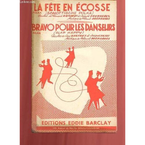 Bravo Pour Les Danseurs / La Fete En Ecosse.