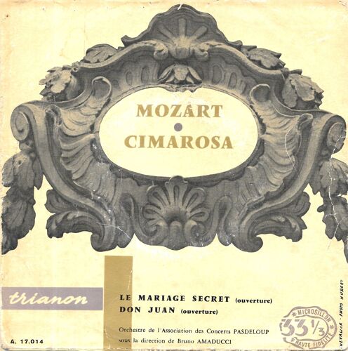 Mozart / Cimarosa : Le Mariage Secret / Don Juan [Vinyle 33 Tours 7" - 1958] - Orchestre De L'association Des Concerts Pasdeloup (Direction : Bruno Amaducci)