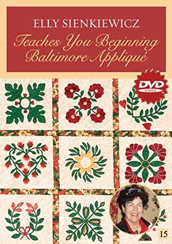 Elly Sienkiewicz Teaches You Beginning Baltimore Appliqué Dvd
