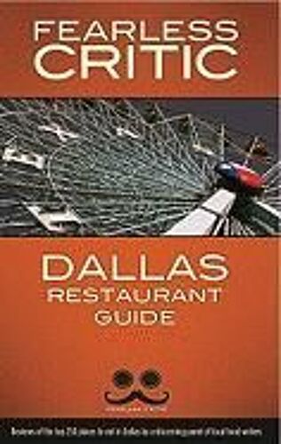 Goldstein, R: Fearless Critic Dallas Restaurant Guide