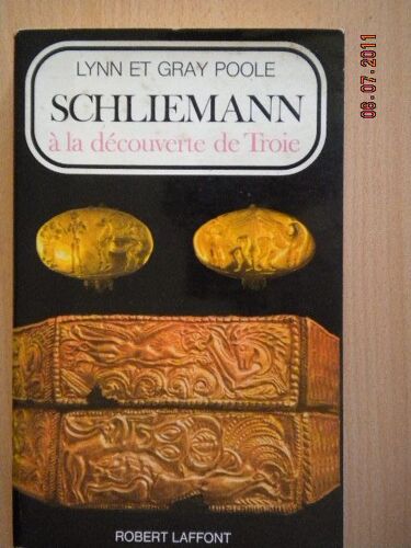 Schliemann À La Découverte De Troie