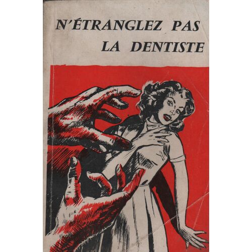N'étranglez Pas Le Dentiste