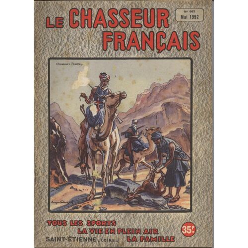 Chasseur Francais (Le) N° 663 Du 01/05/1952