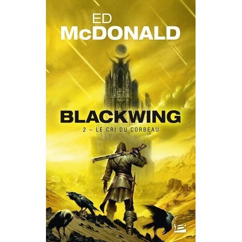 Blackwing - Tome 2 - Le Cri Du Corbeau