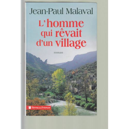 L'homme Qui Rëvait D'un Village