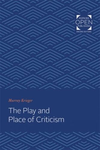 The Play And Place Of Criticism