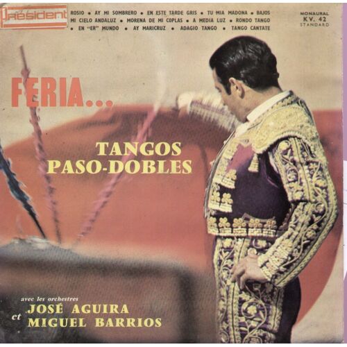 Feria ...  Tango - Paso Dobles : Rosio, Ay Mi Sombrero, En Este Tarde Gris, Tu Mia Madona, A Media Luz, Rondo Tango, En "Er" Mundo, Tango Cantate (25cm)