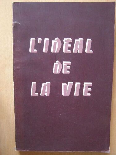 L'idéal De La Vie - Devises Et Pensées