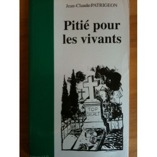 Pitié Pour Les Vivants