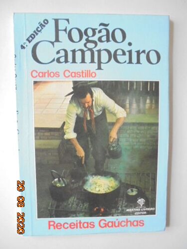 Fogao Campeiro : Receitas Gauchas