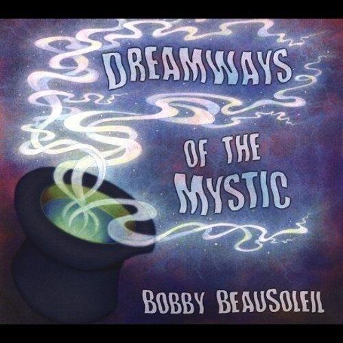 Dreamways Of The Mystic