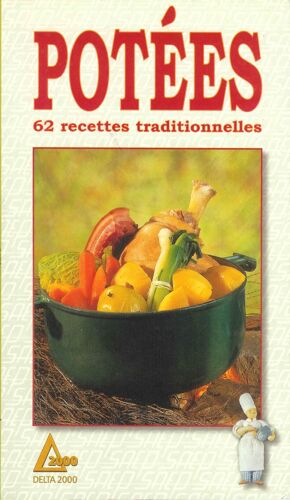Potées - 62 Recettes Traditionnelles