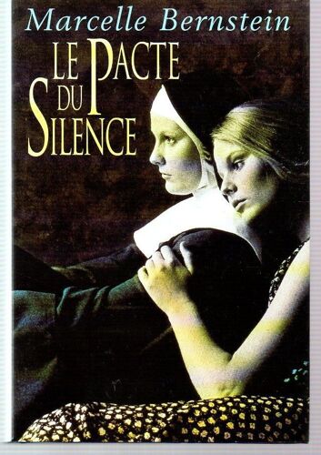 Marcelle Bernstein : " Le Pacte Du Silence " -- Éditions France Loisirs - 1998 - Relié - Littérature Anglaise
