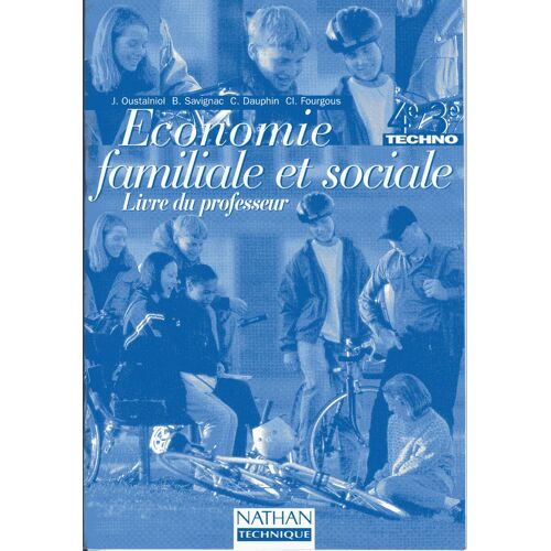 Économie Familiale Et Sociale, 4e-3e Techno - Biologie, Éducation Sanitaire, Éducation Du Consommateur, Livre Du Professeur
