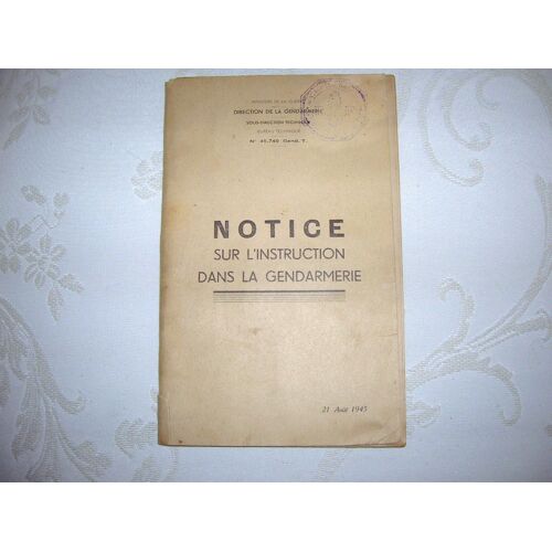 Livre De 1945 Sur L Instruction Dans La Gendarmerie