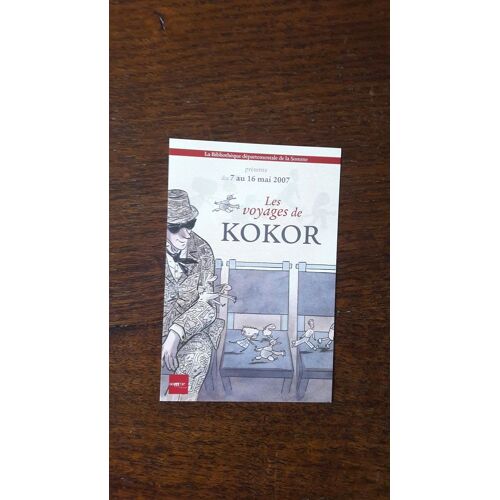 Carte Postale - Exposition Les Voyages De Kokor