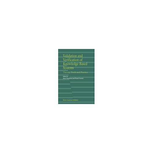 Validation And Verification Of Knowledge Based Systems