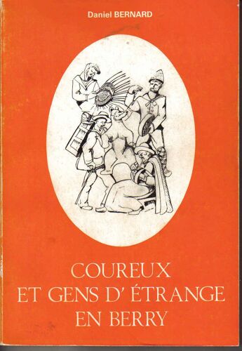 Coureux Et Gens D'étrange En Berry