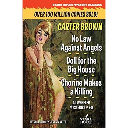No Law Against Angels / Doll For The Big House / Chorine Makes A Killing