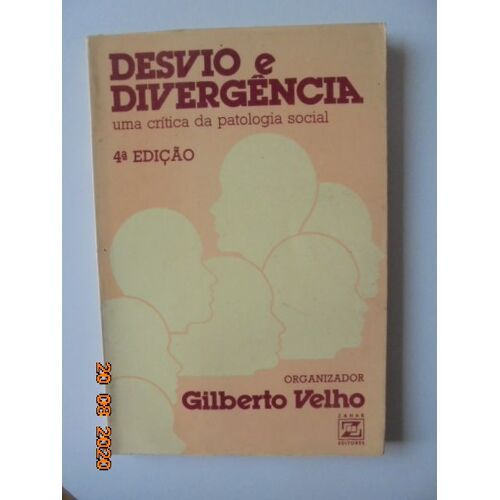 Desvio E Divergencia: Uma Critica Da Patologia Social