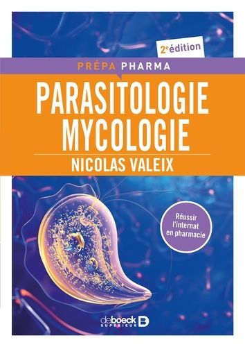 Parasitologie Mycologie - Préparation Pour Le Concours De L'internat En Pharmacie