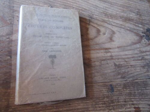 Pierre De Ronsard Oeuvres Completes Vol 15 Xv 1 Partie Sixiesme Livres Poemes 1569 Par Paul Laumonier Editions Didier 1953