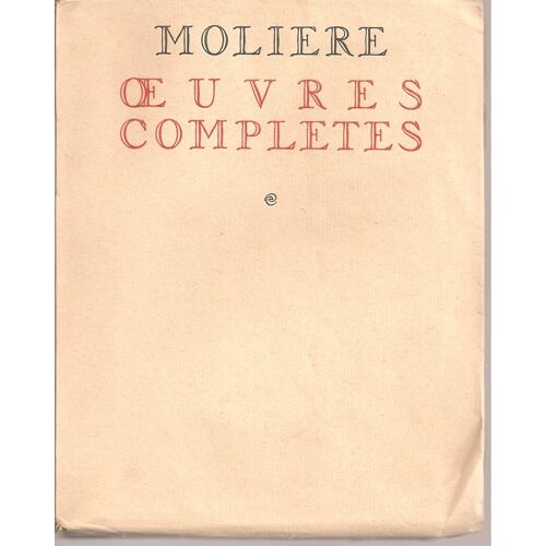 Oeuvres Complètes De Molière Tomes 1 À 6 ( Édition En 6 Volumes Tirée À 1220 Exemplaires Numérotés - Exemplaire N° 818, Sur Vergé Teinté De Rives, Pur Chiffon, À La Forme )