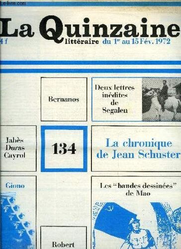 La Quinzaine Littéraire N° 134 - Histoire D Un Désert Par Paul Emond, L Amour Par A.F.L., Aely Par Joseph Guglielmi, La Semaison Par Pierre Chappuis, Deux Lettres De Victor Segalen, Lignes De Fond Par(...)
